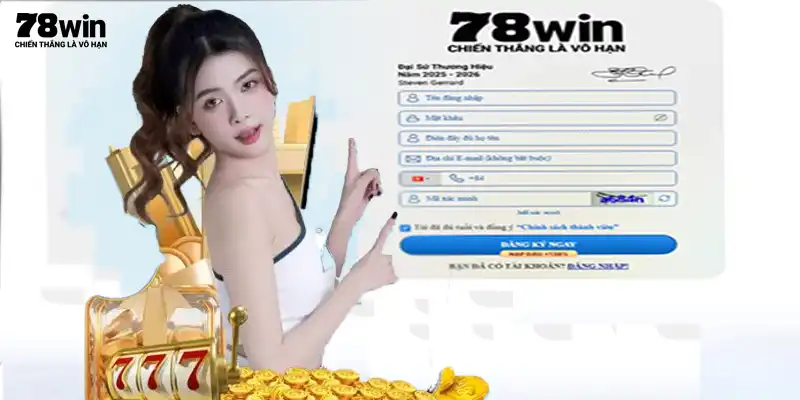 Điều kiện cần được đáp ứng khi đăng ký 78WIN